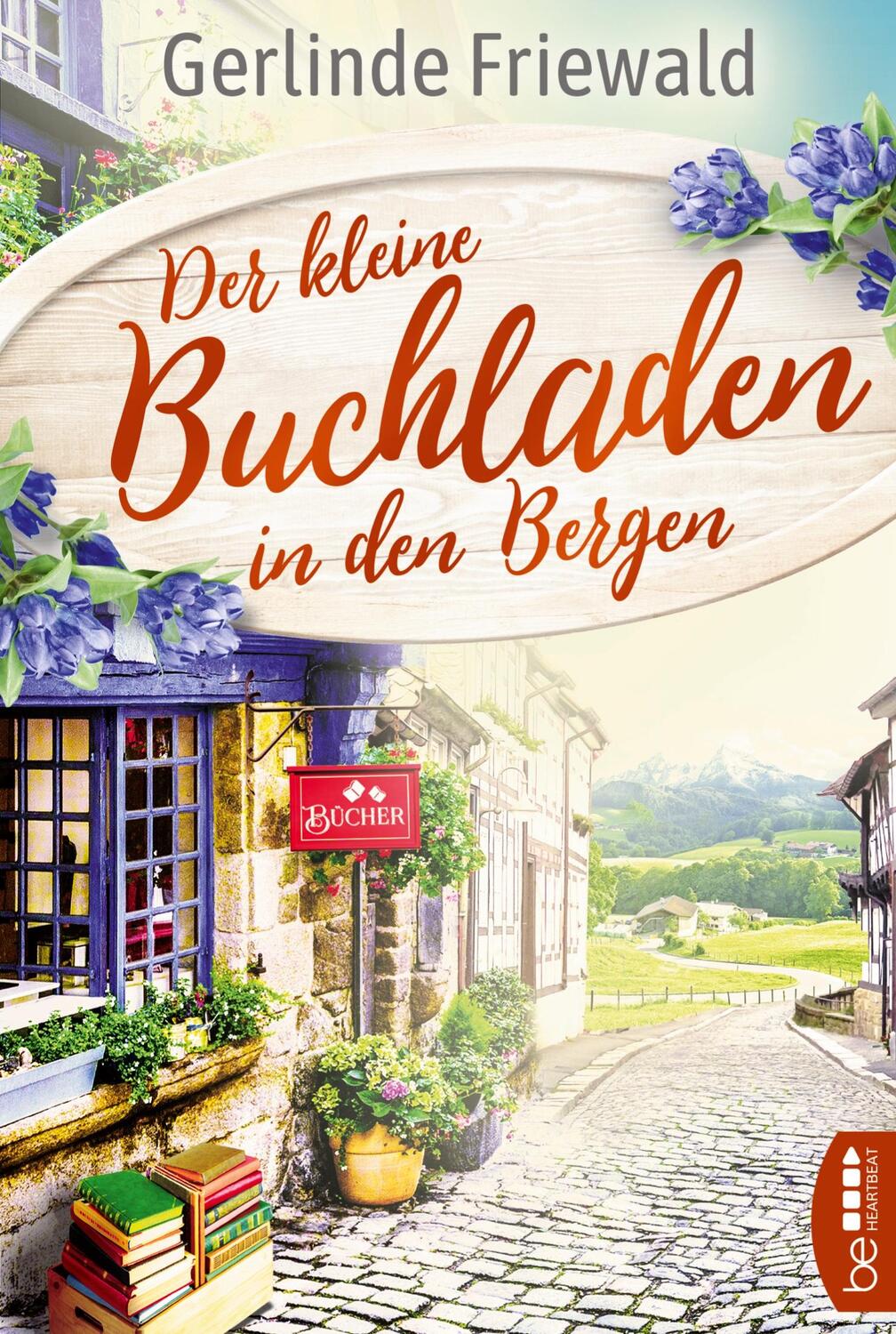 Cover: 9783741301889 | Der kleine Buchladen in den Bergen | Gerlinde Friewald | Taschenbuch