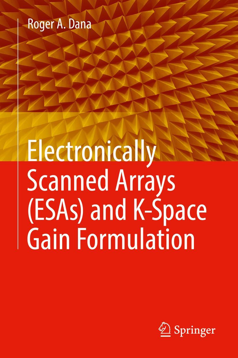 Cover: 9783030046774 | Electronically Scanned Arrays (ESAs) and K-Space Gain Formulation