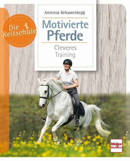 Cover: 9783275020331 | Motivierte Pferde | Cleveres Training | Antonia Schwarzkopf | Buch