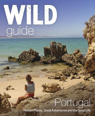 Cover: 9781910636114 | The Wild Guide Portugal | Edwina Pitcher | Taschenbuch | Englisch