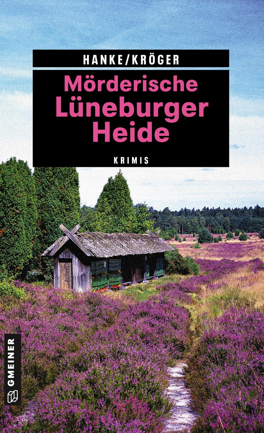 Cover: 9783839221334 | Mörderische Lüneburger Heide | 11 Krimis und 125 Freizeittipps | Buch