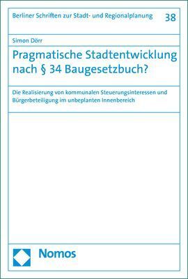 Cover: 9783848764099 | Pragmatische Stadtentwicklung nach 34 Baugesetzbuch? | Simon Piek