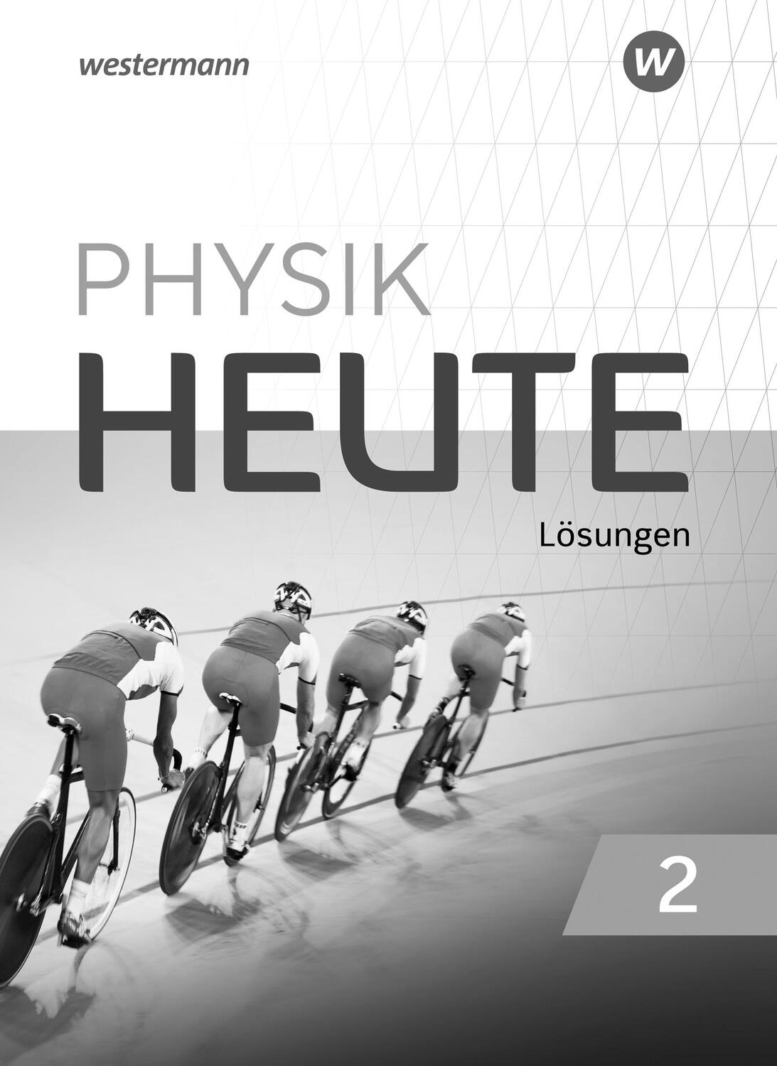 Cover: 9783141514032 | Physik heute 2. Lösungen. Für das G9 in Nordrhein-Westfalen | 40 S.