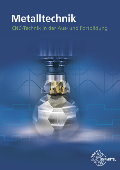 Cover: 9783808519165 | CNC-Technik in der Aus- und Fortbildung | Michael Grotz | Taschenbuch