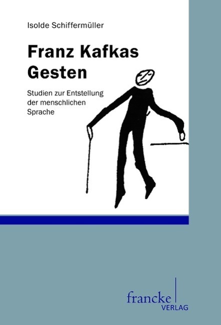 Cover: 9783772083921 | Franz Kafkas Gesten | Isolde Schiffermueller | Taschenbuch | Paperback