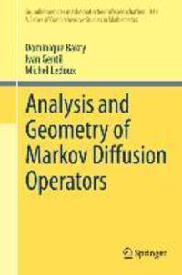 Cover: 9783319002262 | Analysis and Geometry of Markov Diffusion Operators | Bakry (u. a.)