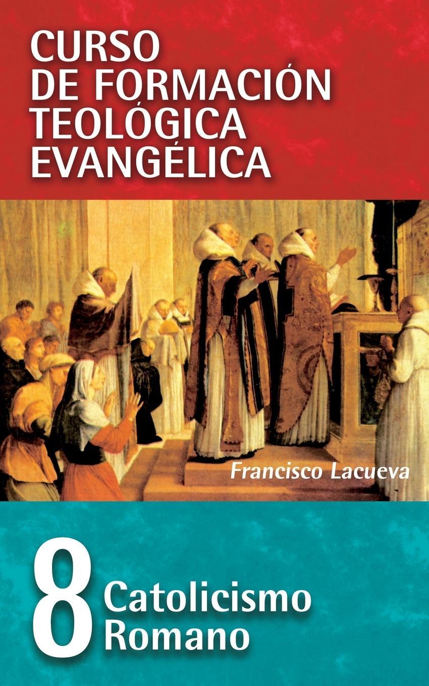 Cover: 9788472280014 | Catolicismo Romano | Francisco Lacueva | Taschenbuch | Paperback
