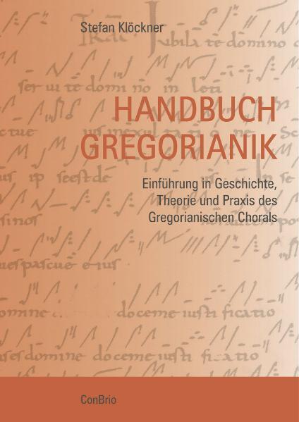 Cover: 9783940768049 | Handbuch Gregorianik | Stefan Klöckner | Taschenbuch | XI | Deutsch