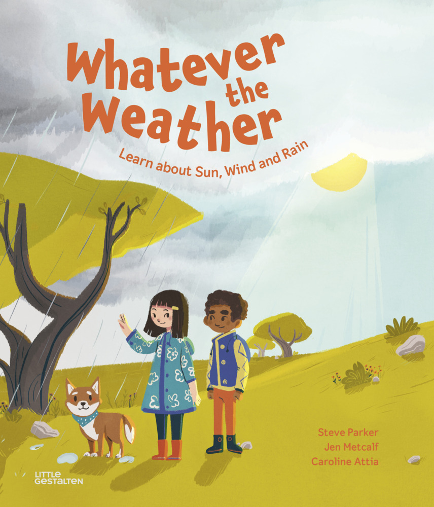 Cover: 9783967047110 | Whatever the Weather | Learn about Sun, Wind and Rain | Parker (u. a.)