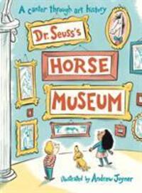 Cover: 9780241425732 | Dr. Seuss's Horse Museum | Dr. Seuss | Taschenbuch | 80 S. | Englisch
