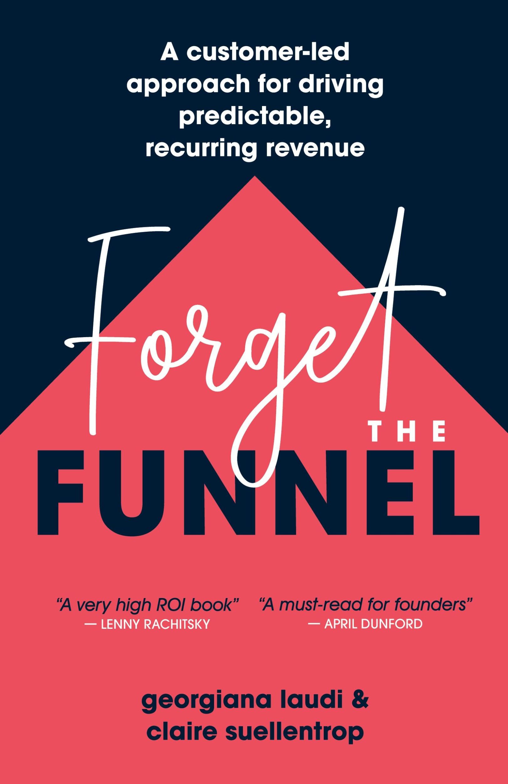 Cover: 9781544542232 | Forget the Funnel | Claire Suellentrop | Taschenbuch | Paperback