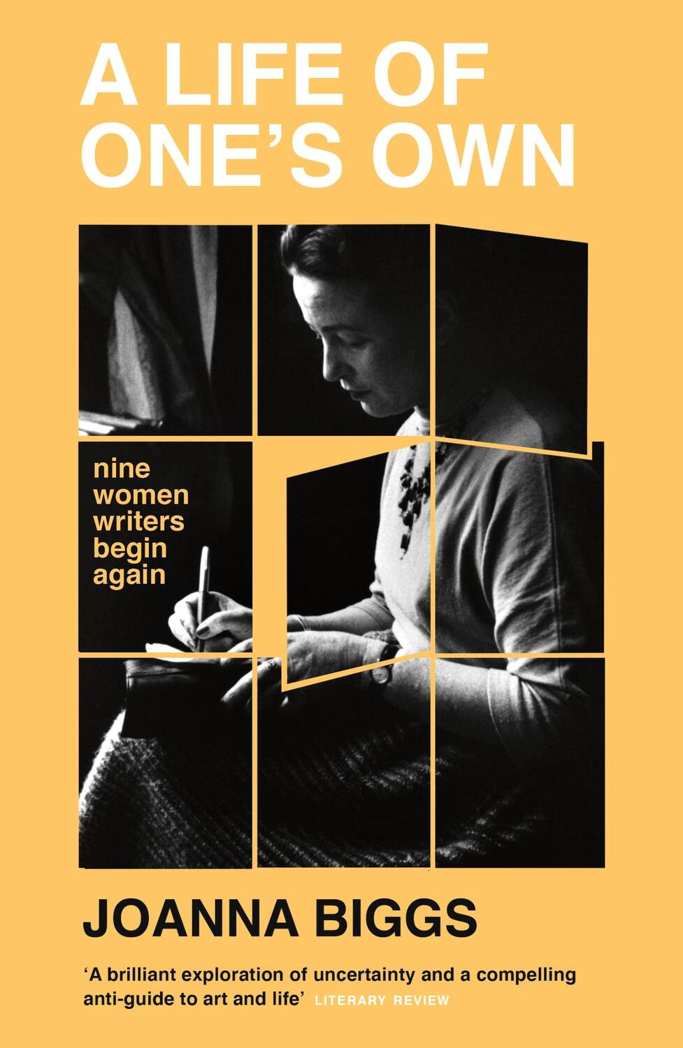 Cover: 9781474621243 | A Life of One's Own | Nine Women Writers Begin Again | Joanna Biggs