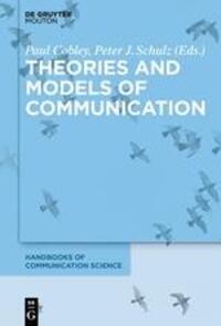 Cover: 9783110294804 | Theories and Models of Communication | Peter J. Schulz (u. a.) | Buch