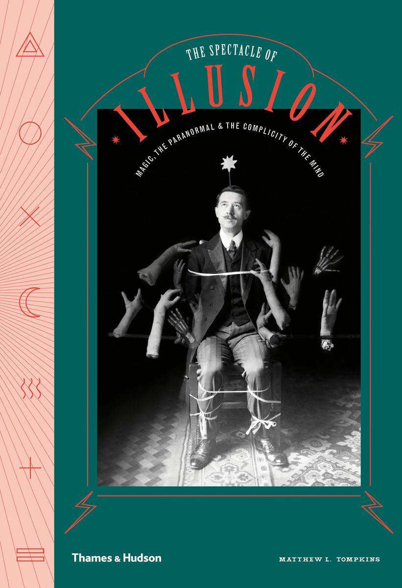 Cover: 9780500022429 | The Spectacle of Illusion | Matthew L. Tompkins (u. a.) | Buch | 2019