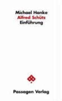Cover: 9783851654349 | Alfred Schütz | Einführung | Michael Hanke | Kartoniert / Broschiert