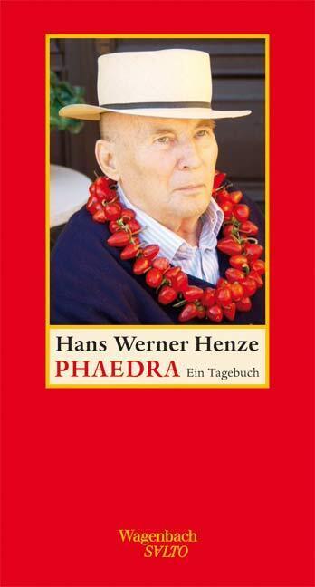 Cover: 9783803112477 | Phaedra | Ein Tagebuch In Zusammenarbeit mit Christian Lehnert | Henze