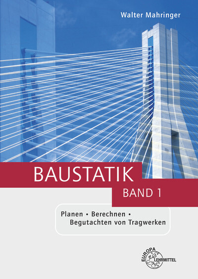 Cover: 9783808543979 | Baustatik. Bd.1 | Planen - Berechnen - Begutachten von Tragwerken