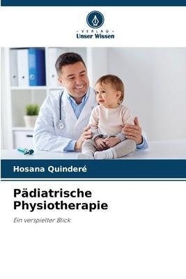 Cover: 9786206032823 | Pädiatrische Physiotherapie | Ein verspielter Blick | Hosana Quinderé