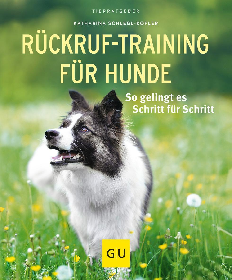 Cover: 9783833848452 | Rückruf-Training für Hunde | So gelingt es Schritt für Schritt | Buch