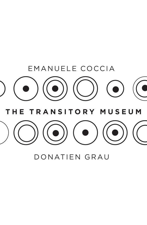 Cover: 9781509533053 | The Transitory Museum | Emanuele Coccia (u. a.) | Taschenbuch | 140 S.