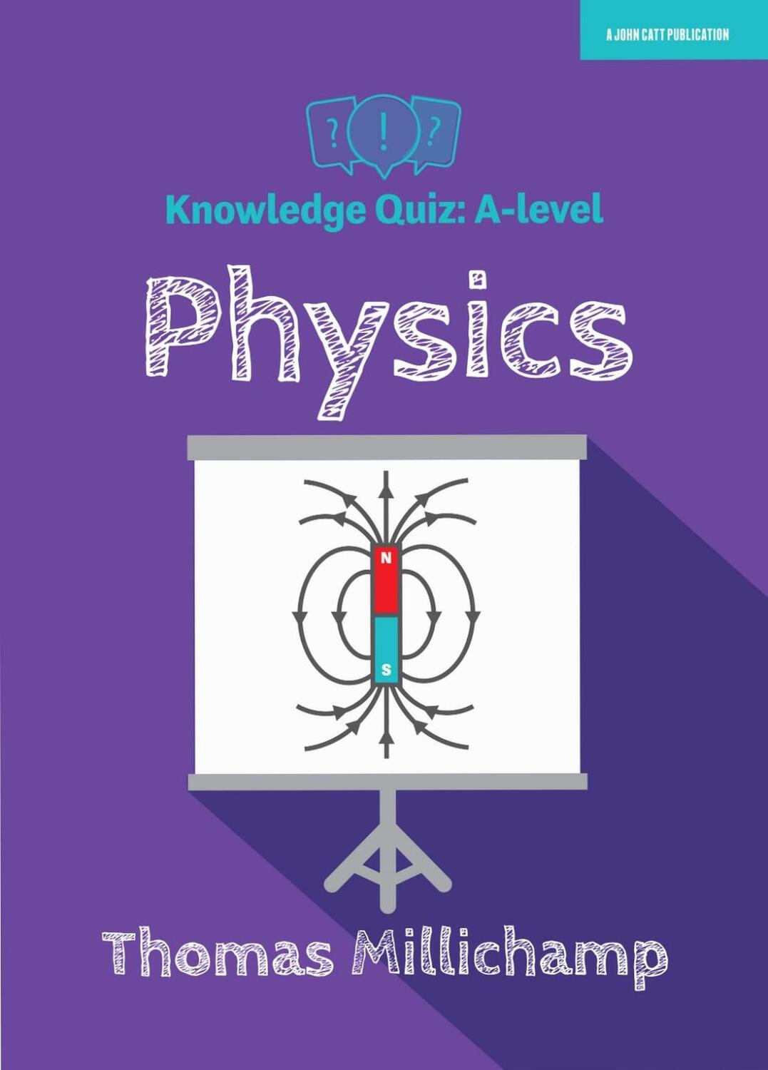 Cover: 9781913622299 | Knowledge Quiz: A-level Physics | Thomas Millichamp | Taschenbuch