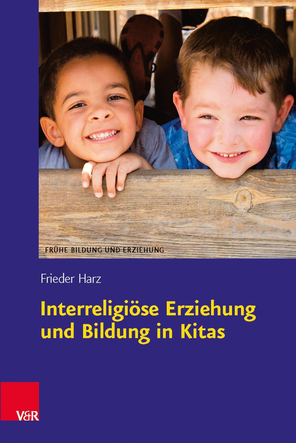 Cover: 9783525701546 | Interreligiöse Erziehung und Bildung in Kitas | Frieder Harz | Buch