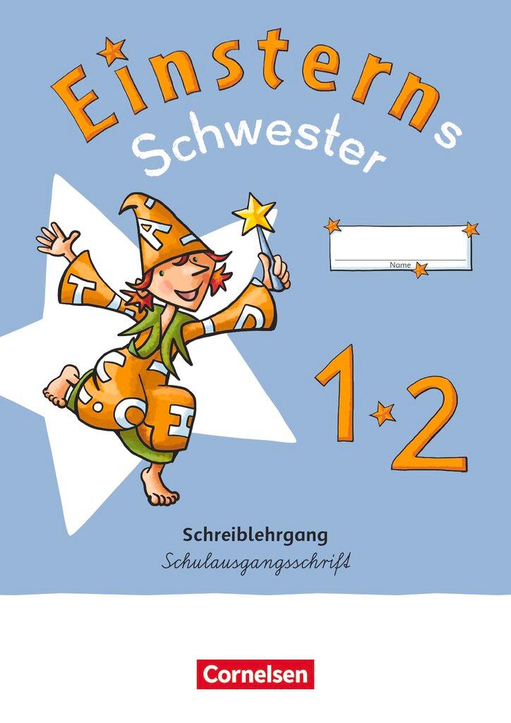 Cover: 9783060848270 | Einsterns Schwester - Erstlesen 1. Schuljahr. Schreiblehrgang...