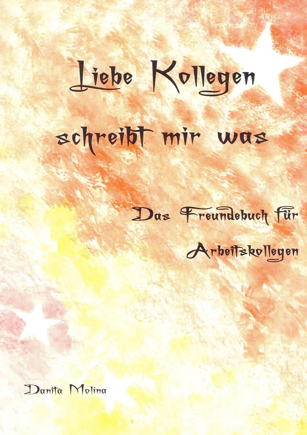 Cover: 9783741265808 | Liebe Kollegen - Schreibt mir was | Danita Molina | Taschenbuch | 2016