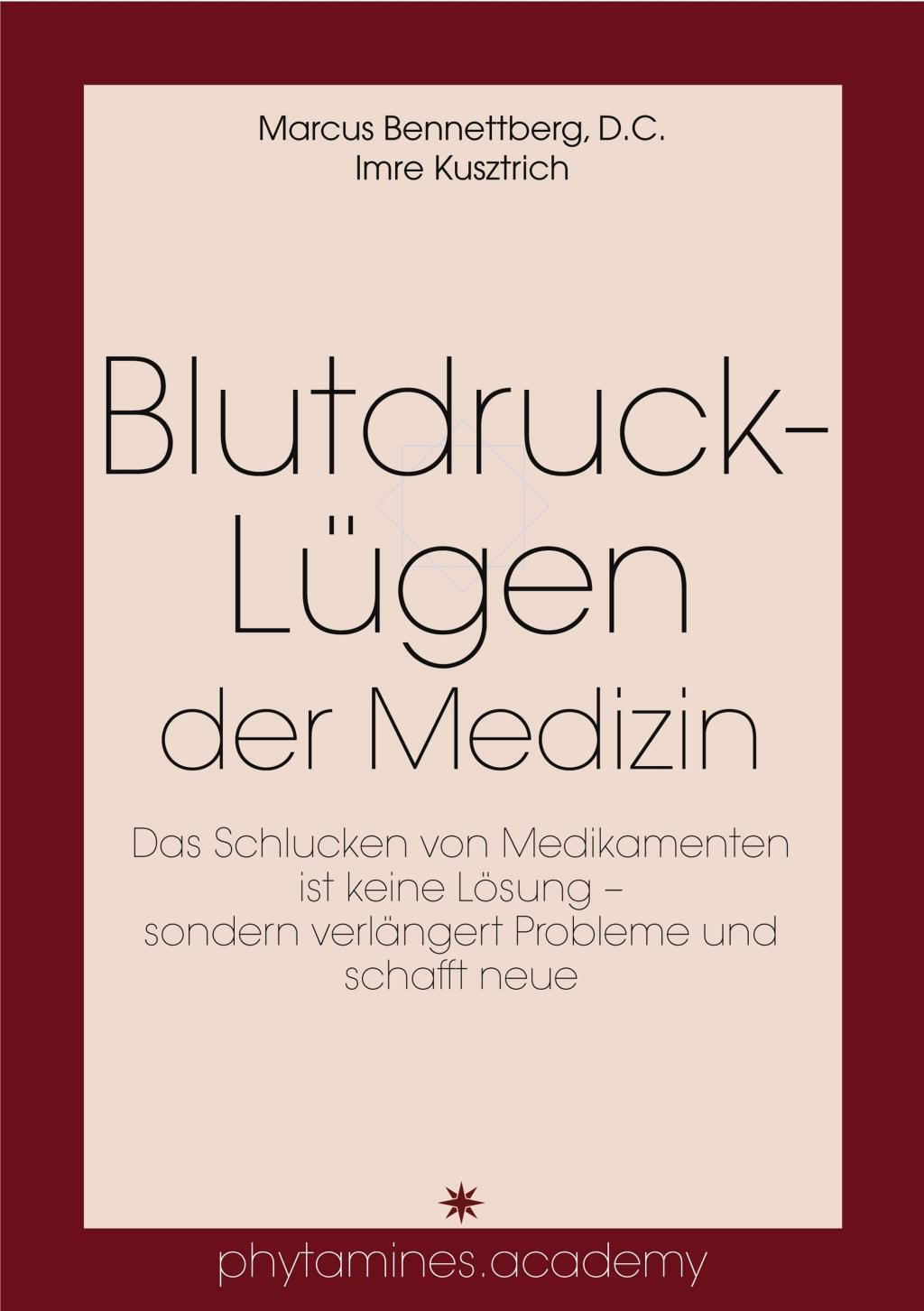 Cover: 9783950410655 | Blutdruck-Lügen der Medizin | Marcus Bennettberg (u. a.) | Taschenbuch
