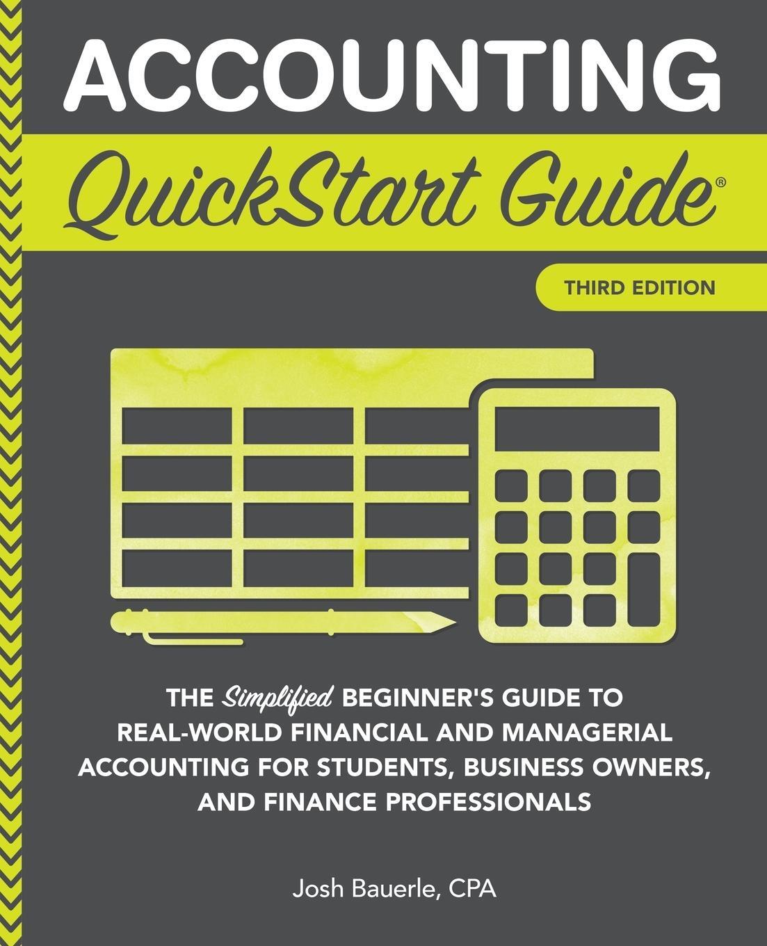 Cover: 9781945051791 | Accounting QuickStart Guide | Josh Bauerle Cpa | Taschenbuch | 2018