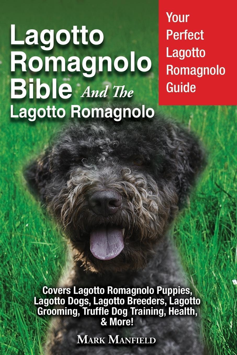 Cover: 9781911355977 | Lagotto Romagnolo Bible And The Lagotto Romagnolo | Mark Manfield
