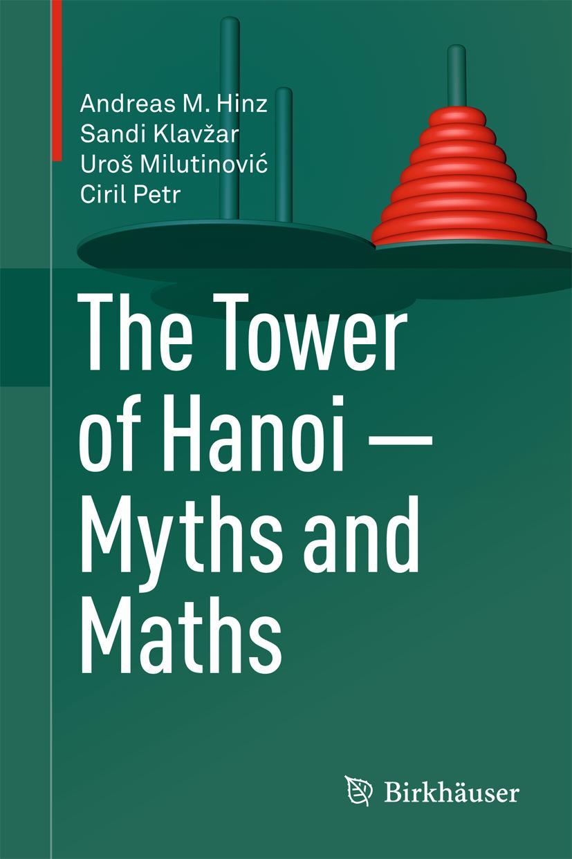 Cover: 9783034802369 | The Tower of Hanoi - Myths and Maths | Andreas M. Hinz (u. a.) | Buch