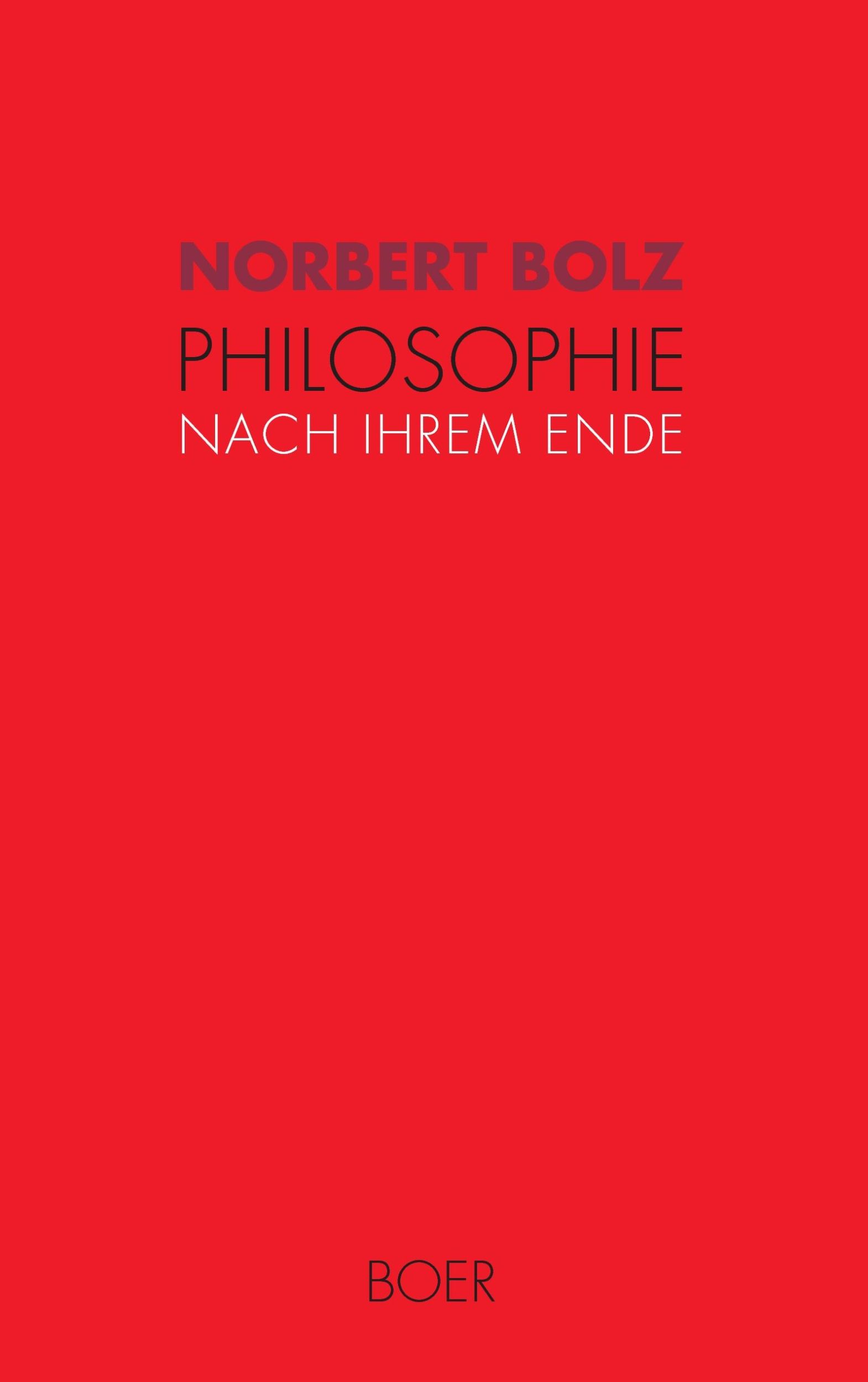 Cover: 9783924963132 | Philosophie nach ihrem Ende | Norbert Bolz | Taschenbuch | 180 S.