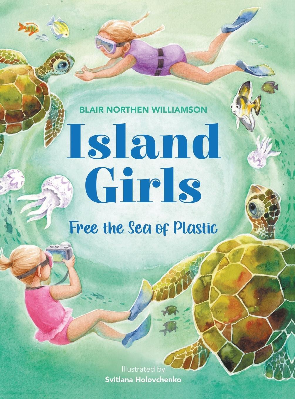 Cover: 9781662932472 | Island Girls | Free the Sea of Plastic | Blair Northen Williamson