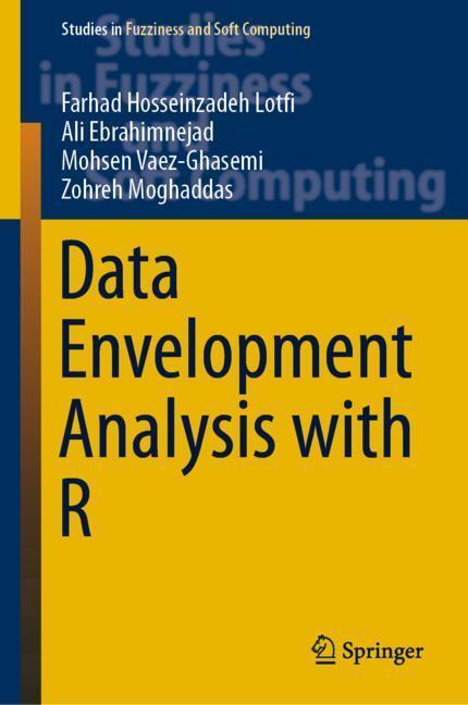 Cover: 9783030242763 | Data Envelopment Analysis with R | Farhad Hosseinzadeh Lotfi (u. a.)