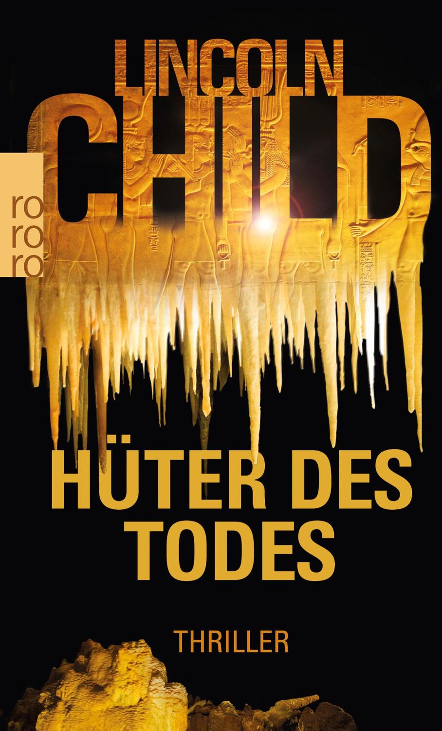 Cover: 9783499266607 | Hüter des Todes | Thriller | Lincoln Child | Taschenbuch | Paperback