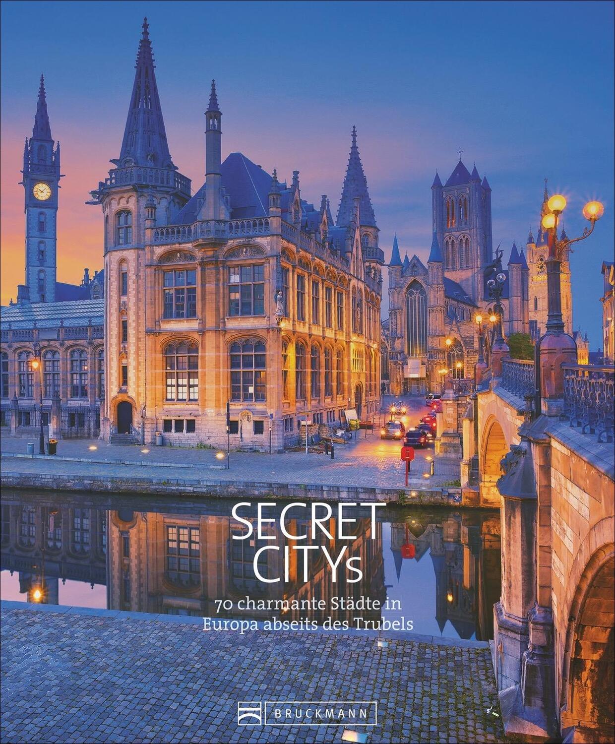 Cover: 9783734312700 | Secret Citys Europa | 70 charmante Städte abseits des Trubels | Aubel