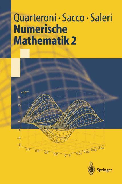 Cover: 9783540436164 | Numerische Mathematik 2. Bd.2 | Alfio Quarteroni (u. a.) | Taschenbuch