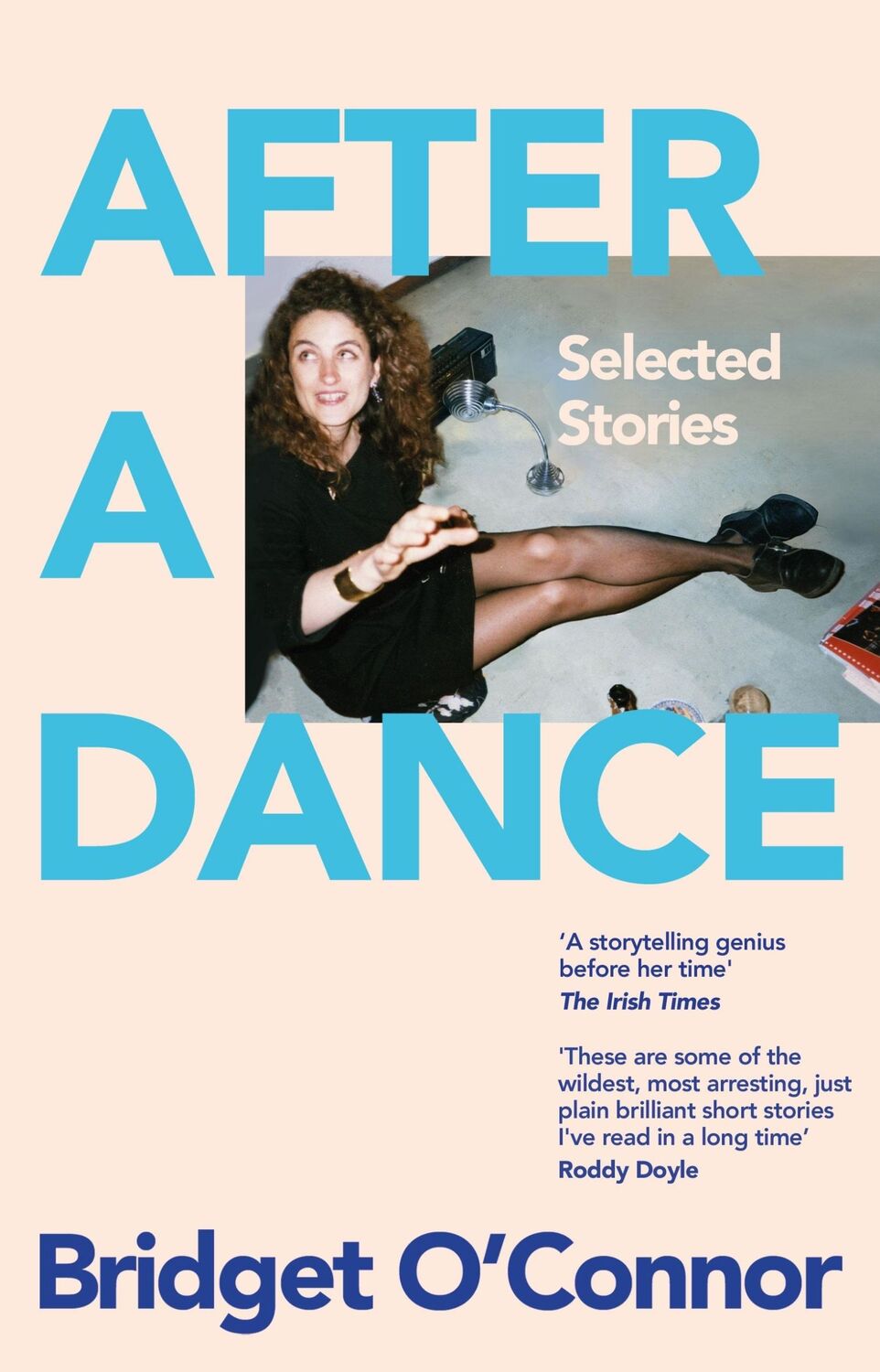 Cover: 9781035024896 | After a Dance | Selected Stories | The Estate of Bridget O'Connor