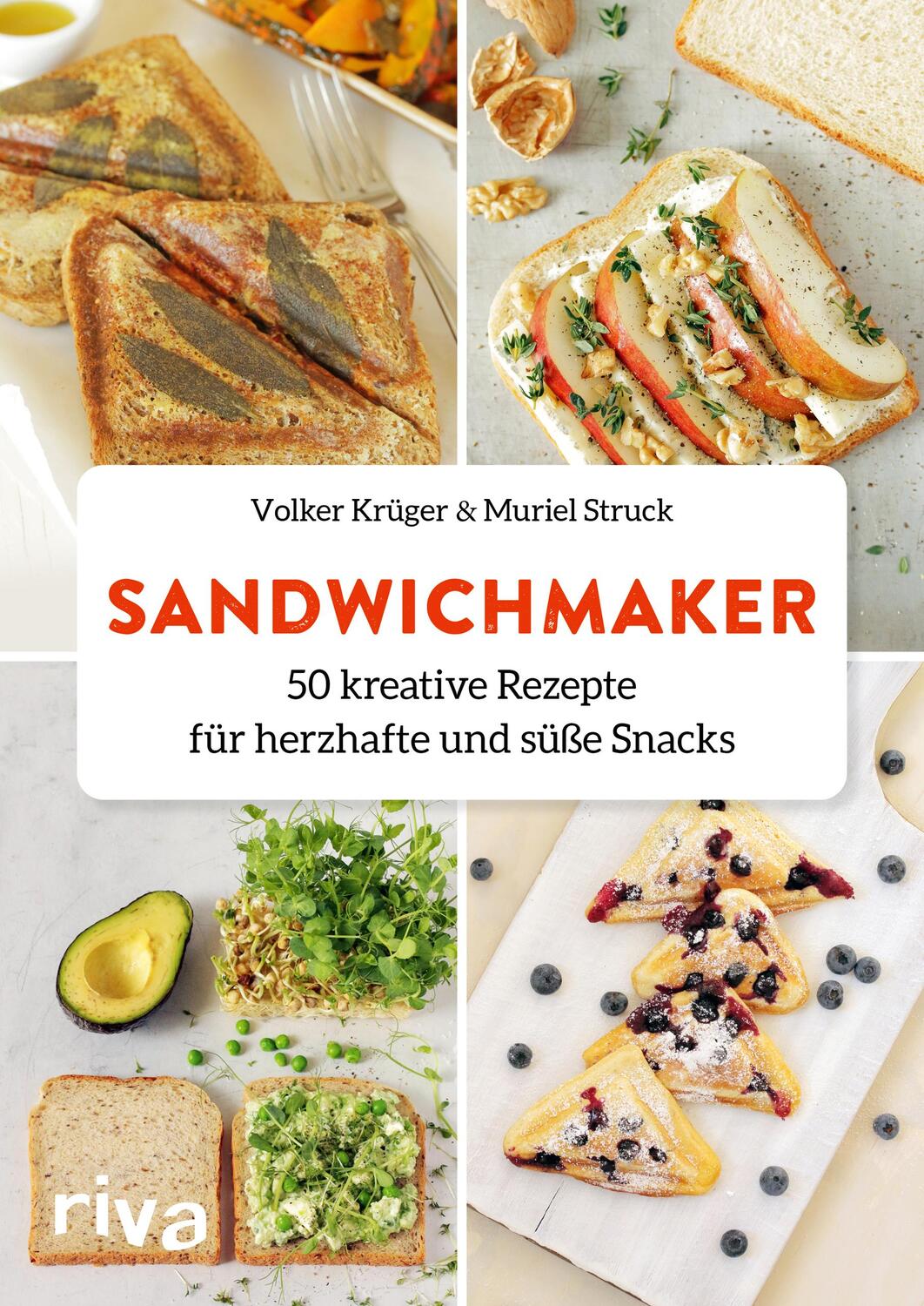 Cover: 9783742317193 | Sandwichmaker | 50 kreative Rezepte für herzhafte und süße Snacks