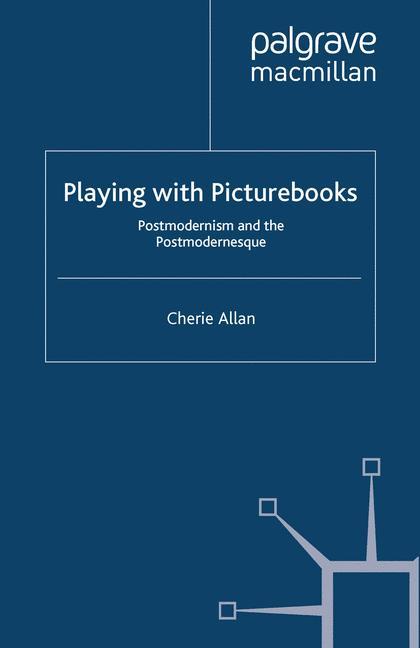 Cover: 9781349340040 | Playing with Picturebooks | Postmodernism and the Postmodernesque | x