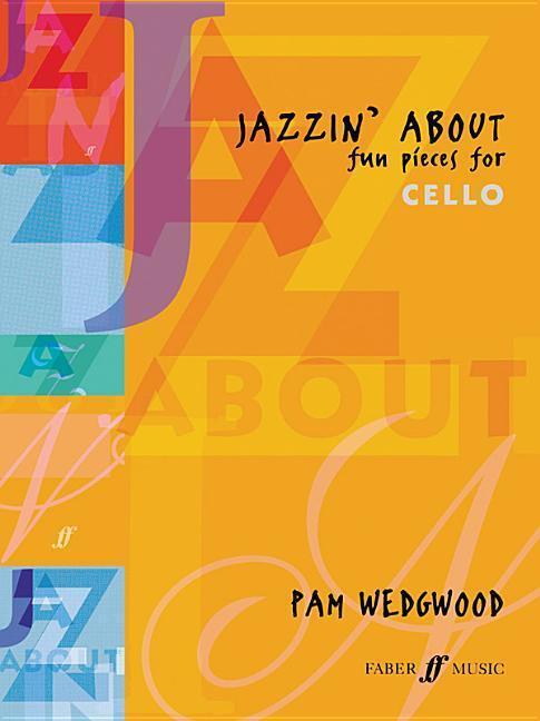 Cover: 9780571513161 | Jazzin' About (Cello) | Fun Pieces for Cello | Pam Wedgwood | Buch