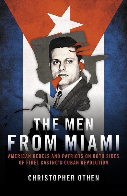 Cover: 9781785906862 | The Men from Miami | Christopher Othen | Buch | Gebunden | Englisch