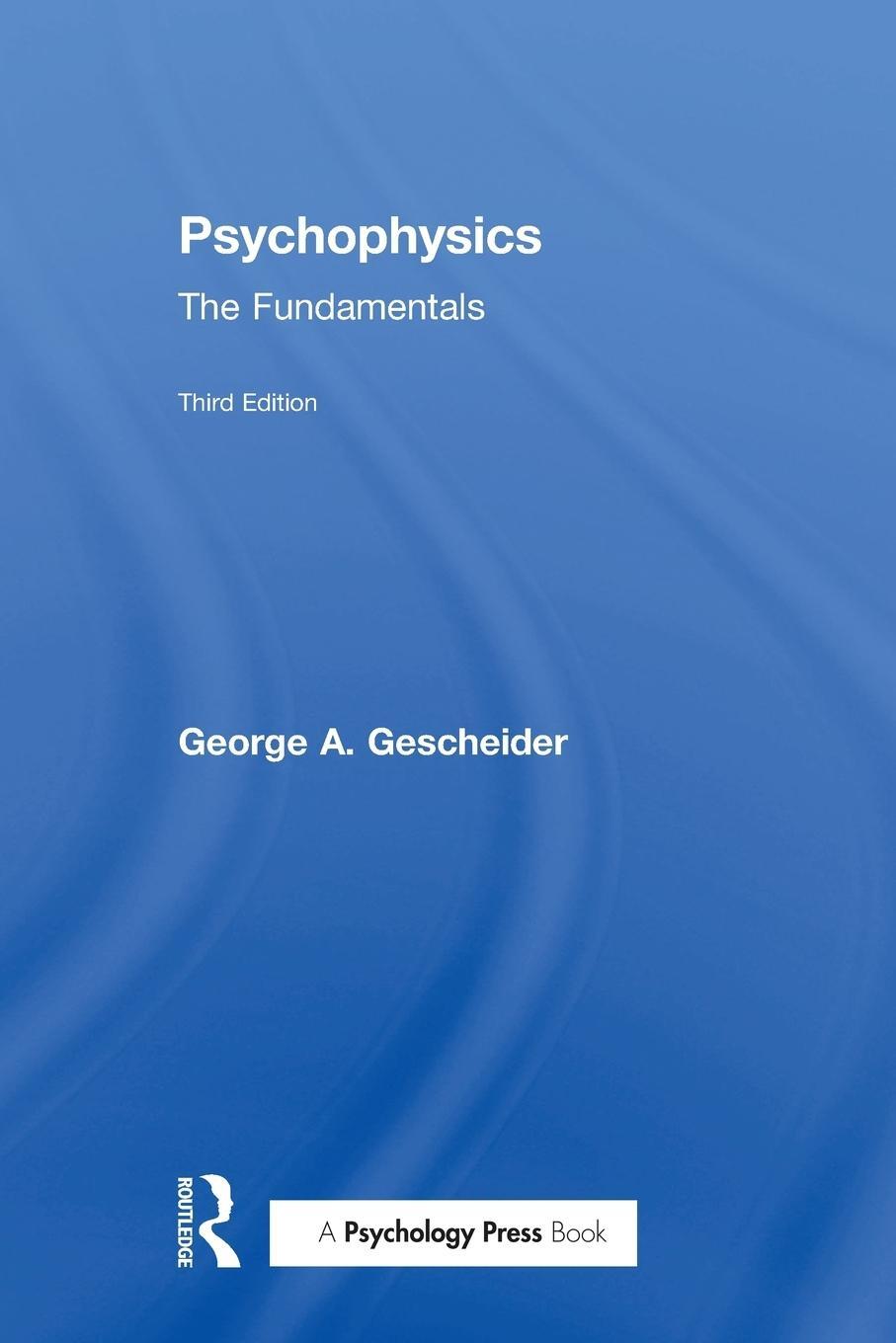 Cover: 9781138984158 | Psychophysics | The Fundamentals | George A. Gescheider | Taschenbuch