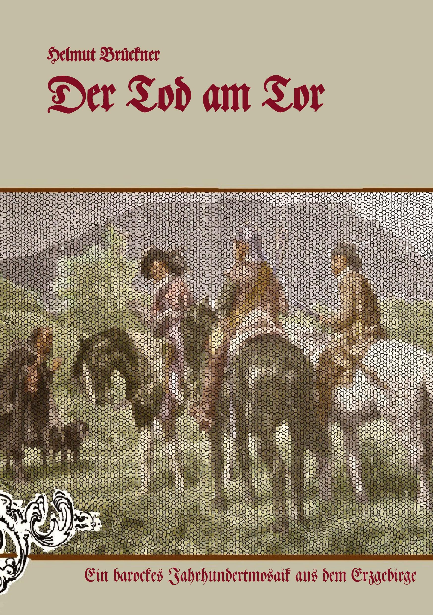 Cover: 9783384146960 | Der Tod am Tor | Ein barockes Jahrhundertmosaik aus dem Erzgebirge