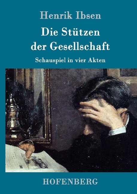 Cover: 9783861991939 | Die Stützen der Gesellschaft | Schauspiel in vier Akten | Henrik Ibsen