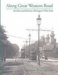 Cover: 9781840331158 | Urquhart, G: Along Great Western Road | Gordon R. Urquhart | Buch