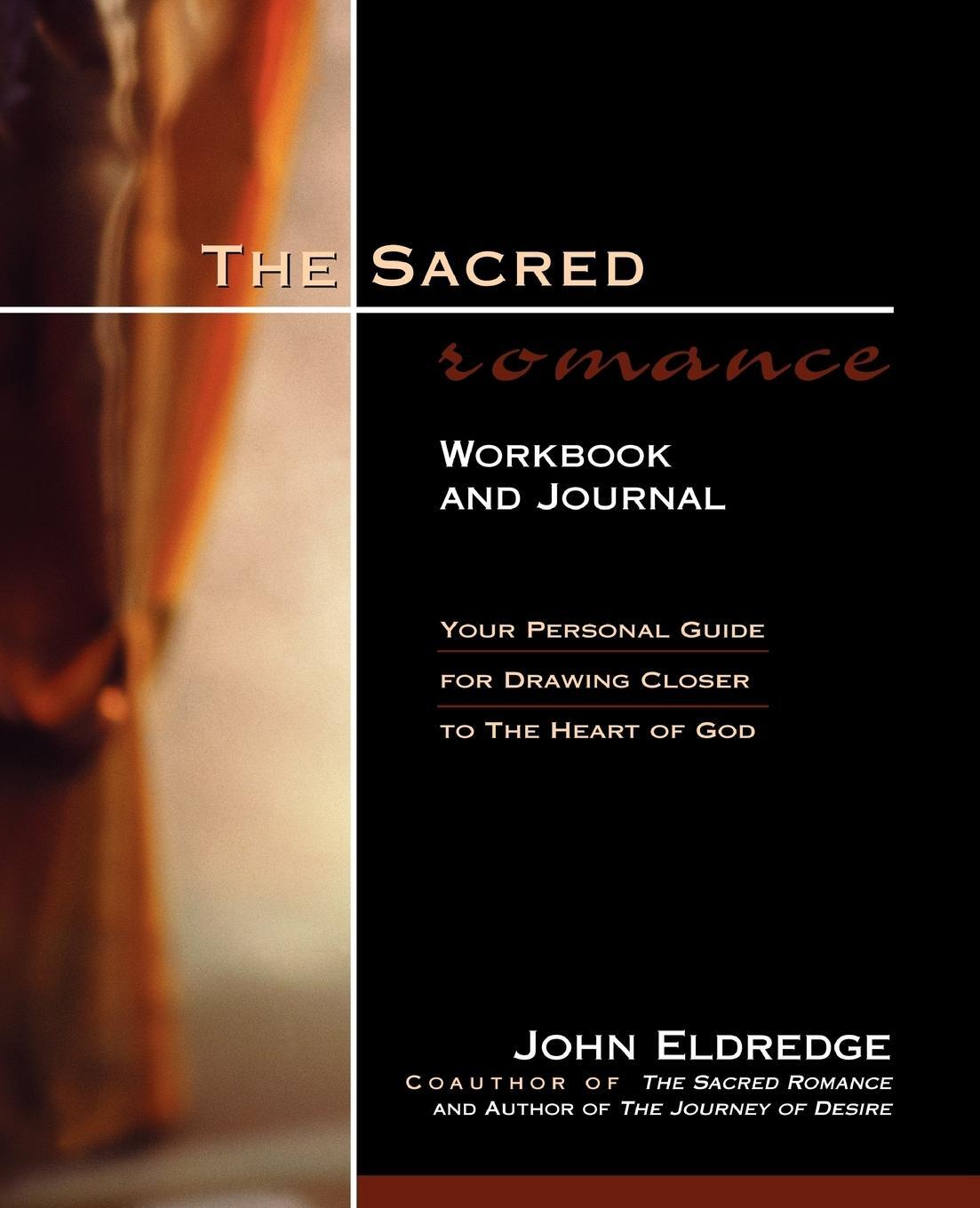 Cover: 9780785268468 | The Sacred Romance Workbook and Journal | John Eldredge | Taschenbuch