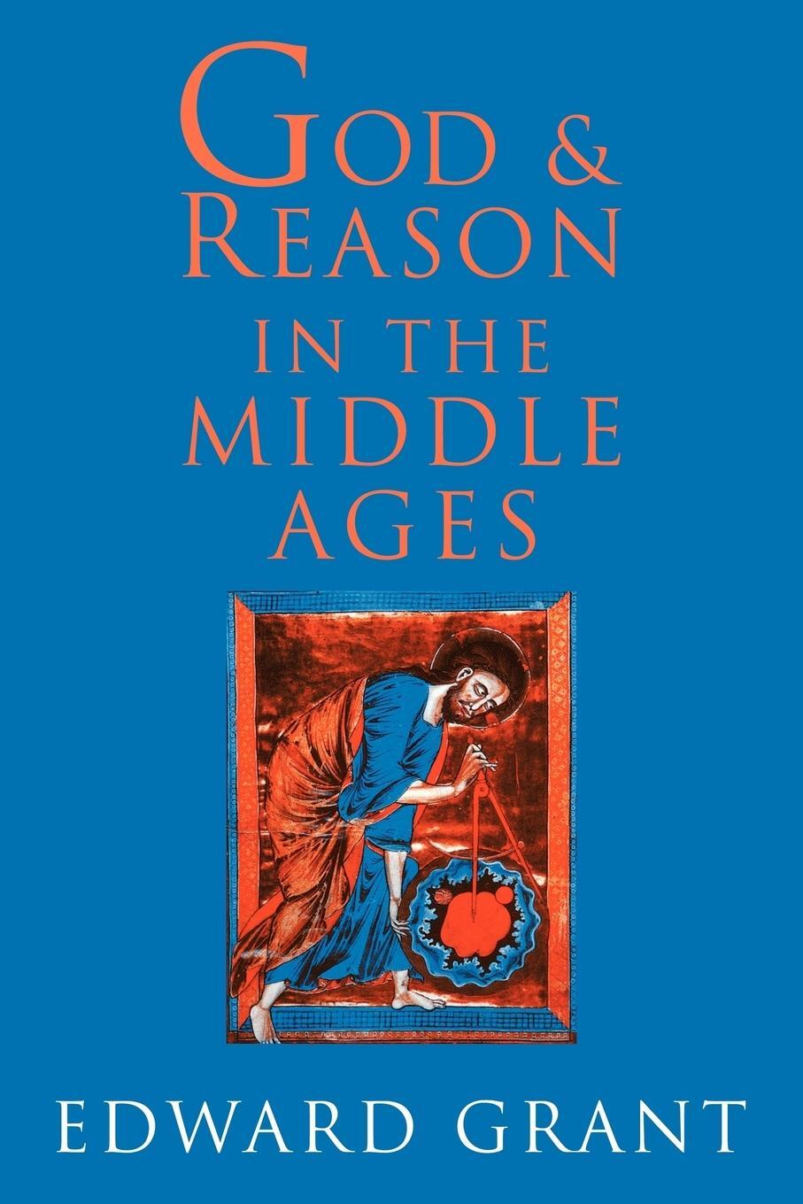 Cover: 9780521003377 | God and Reason in the Middle Ages | Edward Grant | Taschenbuch | 2009