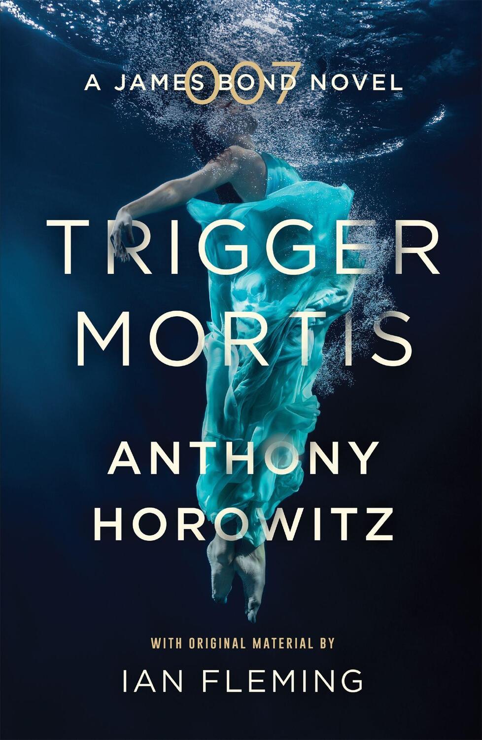 Cover: 9781409159148 | Trigger Mortis | A James Bond Novel | Anthony Horowitz | Taschenbuch